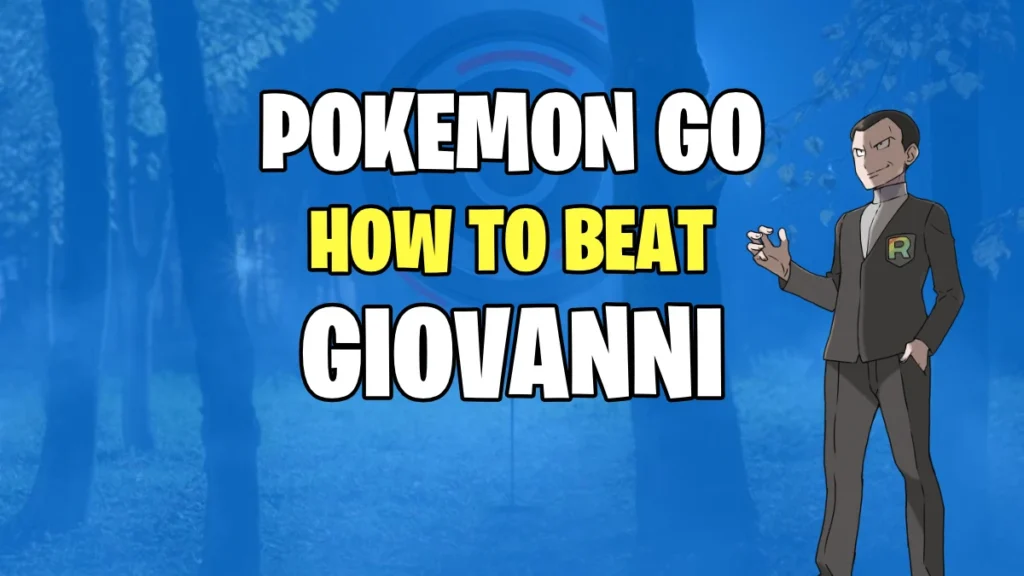 How to Beat Giovanni in Pokemon Go